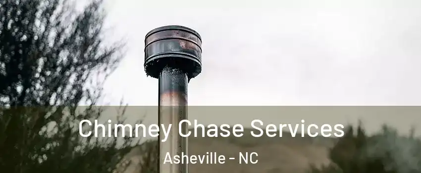  Chimney Chase Services Asheville - NC