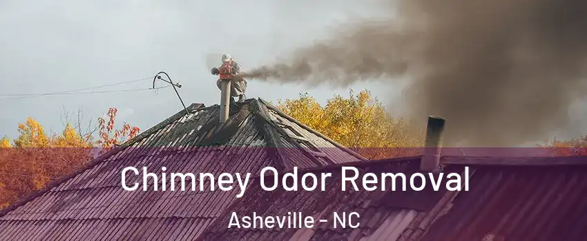 Chimney Odor Removal Asheville - NC