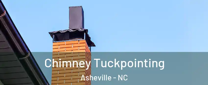  Chimney Tuckpointing Asheville - NC