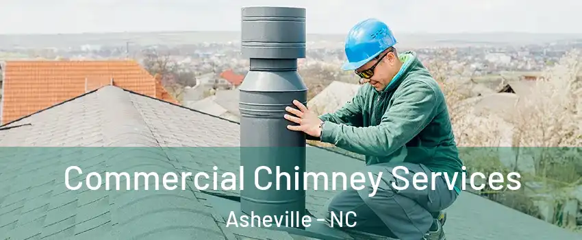 Commercial Chimney Services Asheville - NC