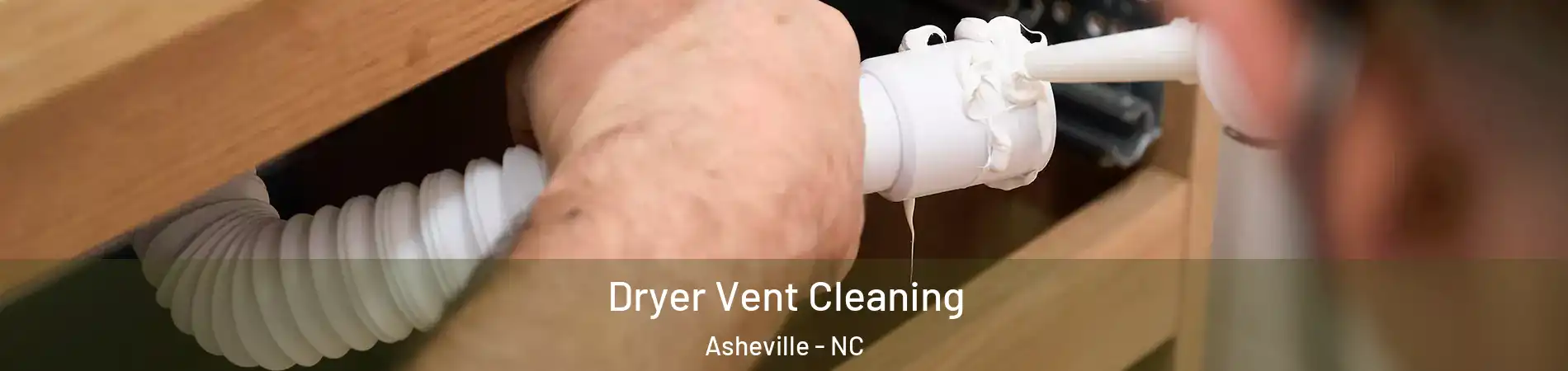  Dryer Vent Cleaning Asheville - NC