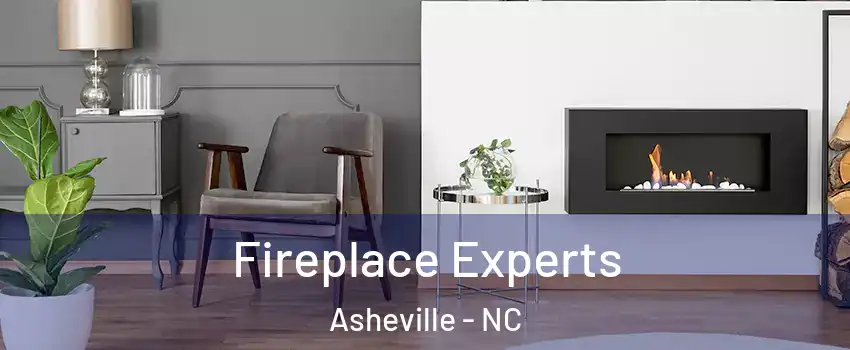  Fireplace Experts Asheville - NC