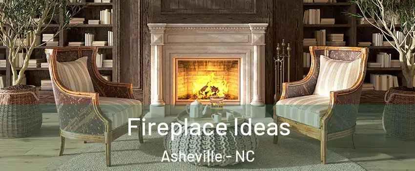  Fireplace Ideas Asheville - NC