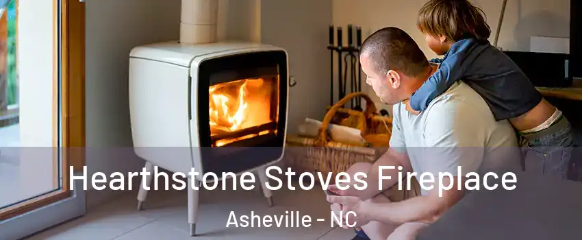  Hearthstone Stoves Fireplace Asheville - NC
