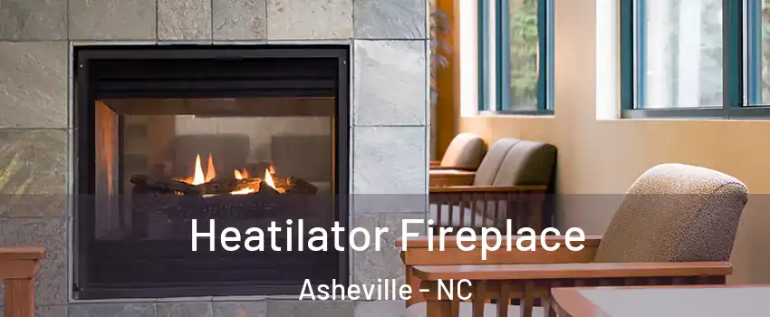  Heatilator Fireplace Asheville - NC