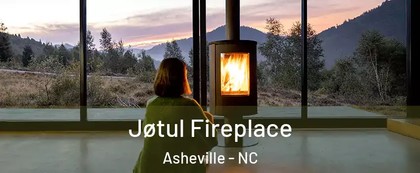  Jøtul Fireplace Asheville - NC