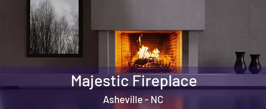  Majestic Fireplace Asheville - NC