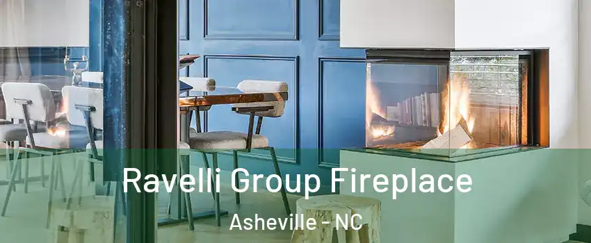  Ravelli Group Fireplace Asheville - NC
