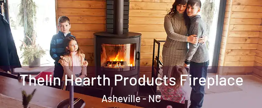  Thelin Hearth Products Fireplace Asheville - NC